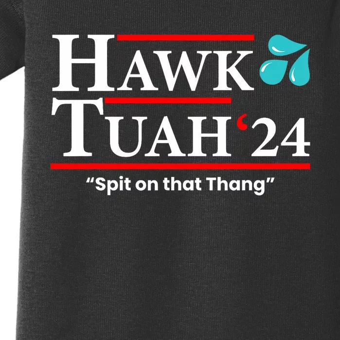 Hawk Tuah 24 Spit On That Thang Baby Bodysuit