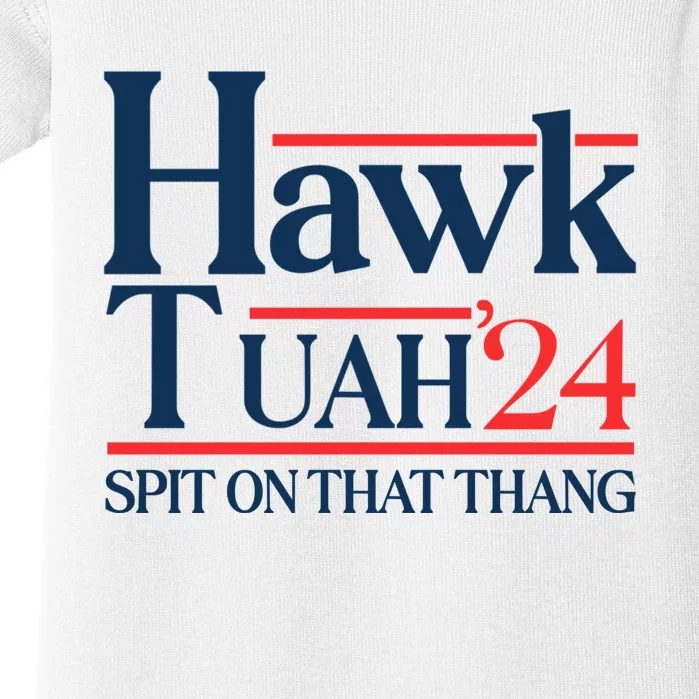 Hawk Tuah 24 Spit On That Thang Baby Bodysuit