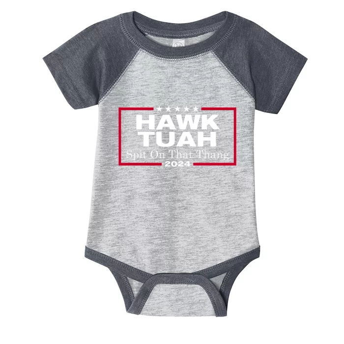 Hawk Tuah 24 Spit On That Thang Infant Baby Jersey Bodysuit