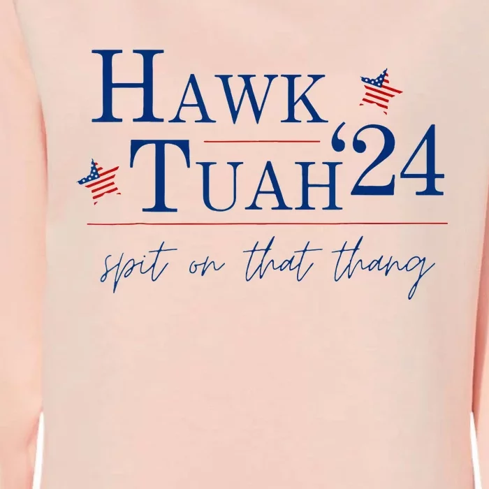 Hawk Tuah 24 Spit On That Thang Womens California Wash Sweatshirt