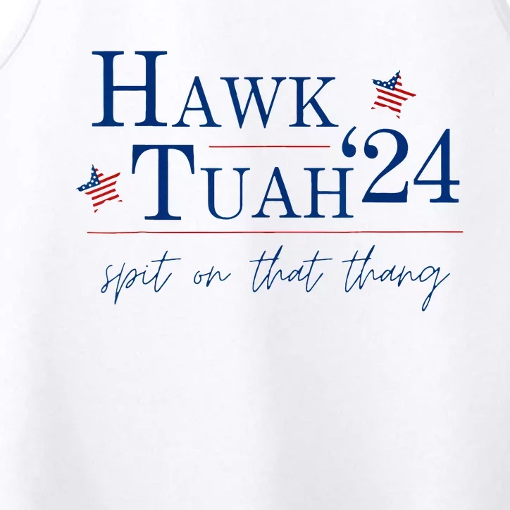 Hawk Tuah 24 Spit On That Thang Performance Tank