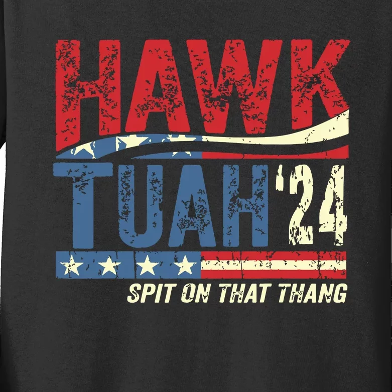 Hawk Tuah 24 Spit On That Thang Kids Long Sleeve Shirt