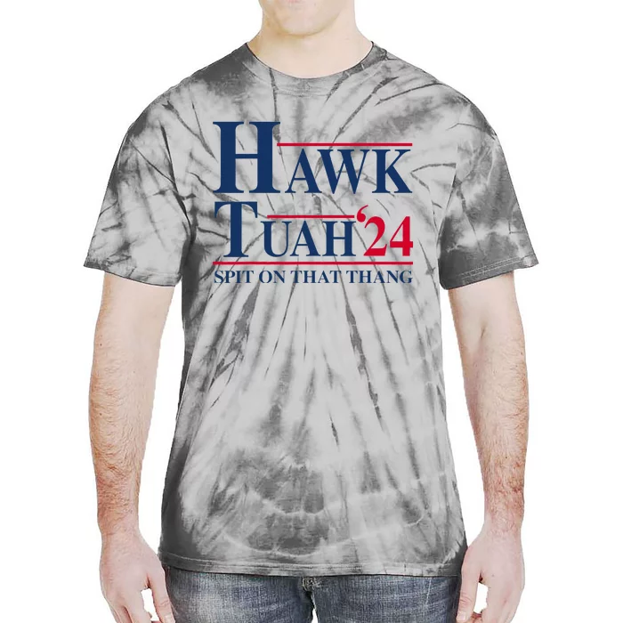 Hawk Tuah 24 Spit On That Thang Tie-Dye T-Shirt