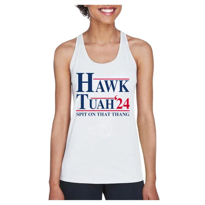 Hawk Tuah 24 Spit On That Thang Women's Racerback Tank