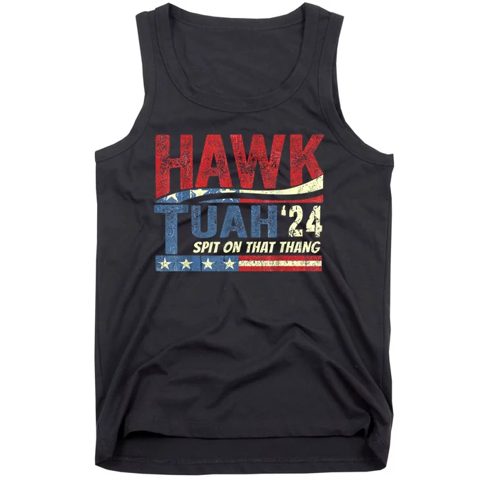 Hawk Tuah 24 Spit On That Thang Hawk Tuah 2024 Funny Viral Design Tank Top