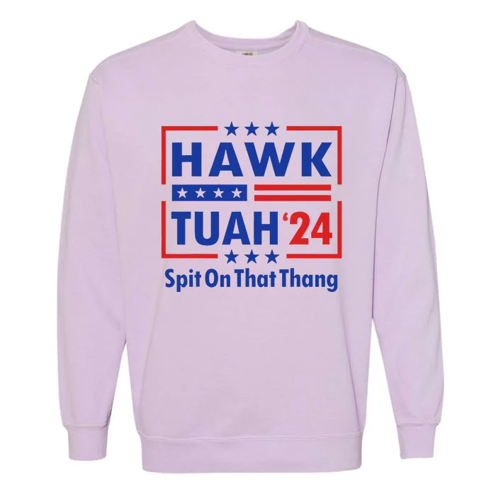 Hawk Tush 2024 Usa Flag Election Parody Garment-Dyed Sweatshirt