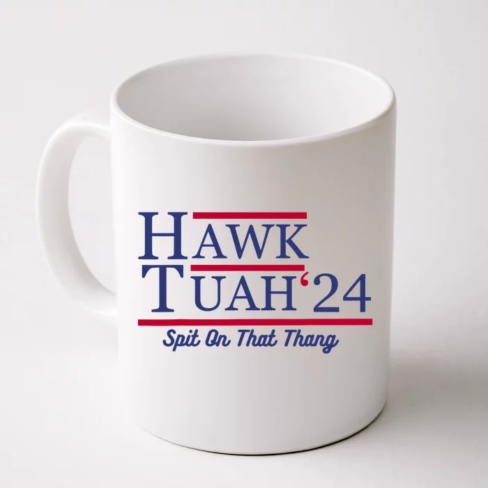 Hawk Tuah 24 Spit On That Thang Front & Back Coffee Mug