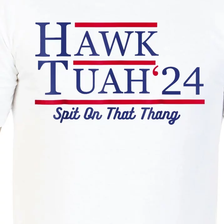 Hawk Tuah 24 Spit On That Thang Comfort Colors T-Shirt