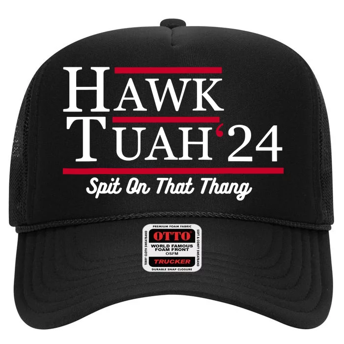 Hawk Tuah 24 Spit On That Thang High Crown Mesh Trucker Hat