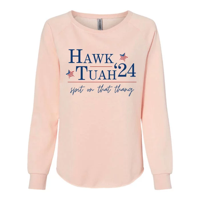 Hawk Tuah 24 Election Tiktok Trend Political Funny Womens California Wash Sweatshirt