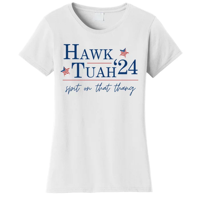 Hawk Tuah 24 Election Tiktok Trend Political Funny Women's T-Shirt