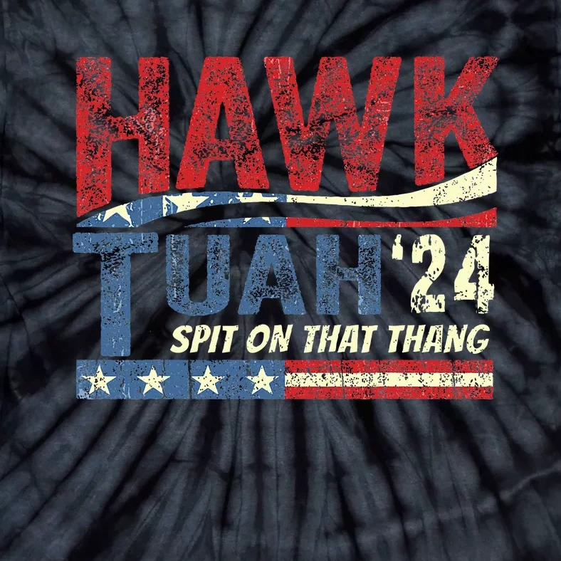 Hawk Tuah 24 Spit On That Thang Tie-Dye T-Shirt