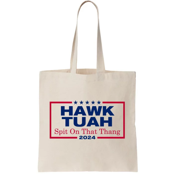 Hawk Tuah 24 Spit On That Thang Funny Quote Tote Bag