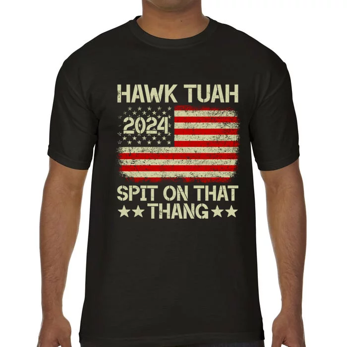 Hawk Tuah 24 Spit On That Thang Comfort Colors T-Shirt