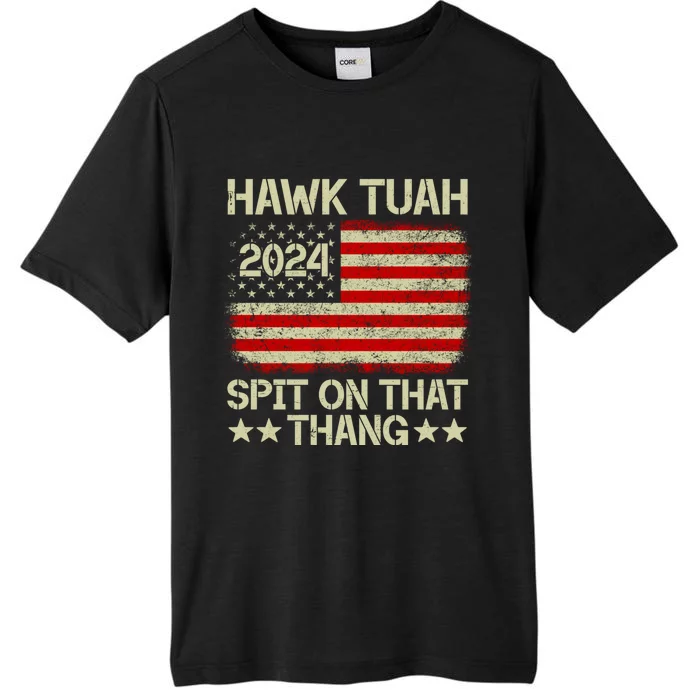 Hawk Tuah 24 Spit On That Thang ChromaSoft Performance T-Shirt