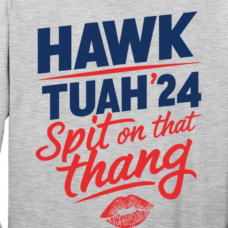 Hawk Tuah 2024 Funny Hawk Tush Design Tall Long Sleeve T-Shirt