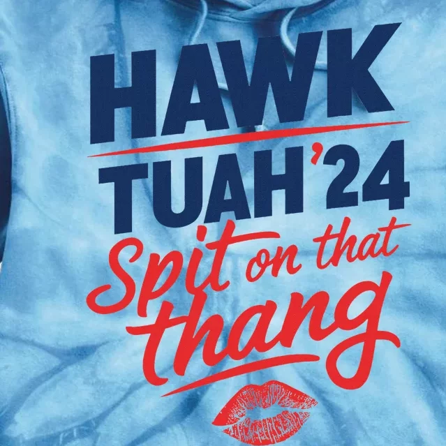 Hawk Tuah 2024 Funny Hawk Tush Design Tie Dye Hoodie