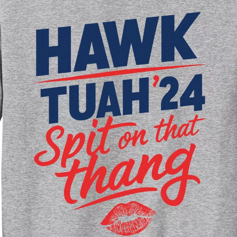 Hawk Tuah 2024 Funny Hawk Tush Design Sweatshirt