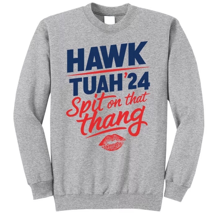 Hawk Tuah 2024 Funny Hawk Tush Design Sweatshirt