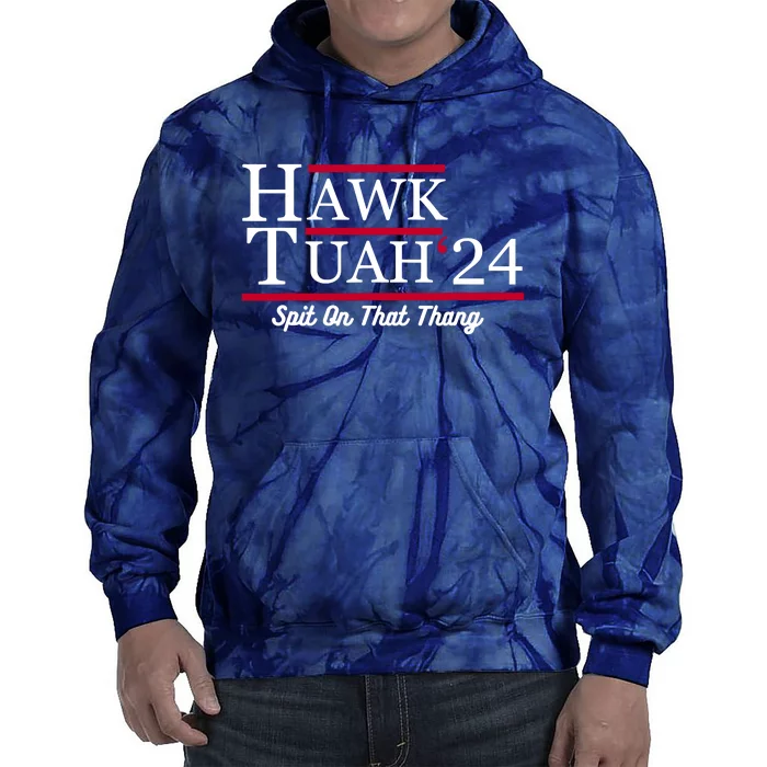 Hawk Tuah 24 Spit On That Thang Tie Dye Hoodie