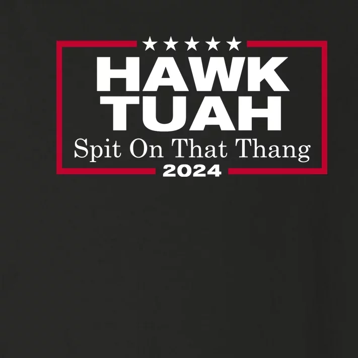 Hawk Tuah 24 Spit On That Thang Funny Quote Toddler Long Sleeve Shirt