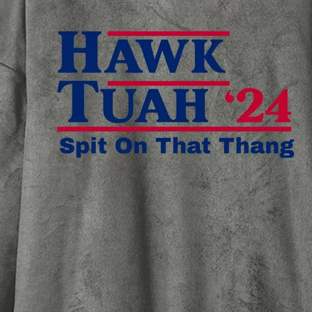 Hawk Tuah 24 Spit On That Thang Funny Quote Hooded Wearable Blanket