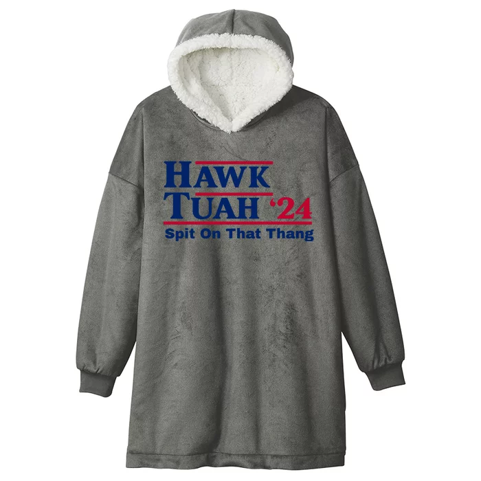 Hawk Tuah 24 Spit On That Thang Funny Quote Hooded Wearable Blanket