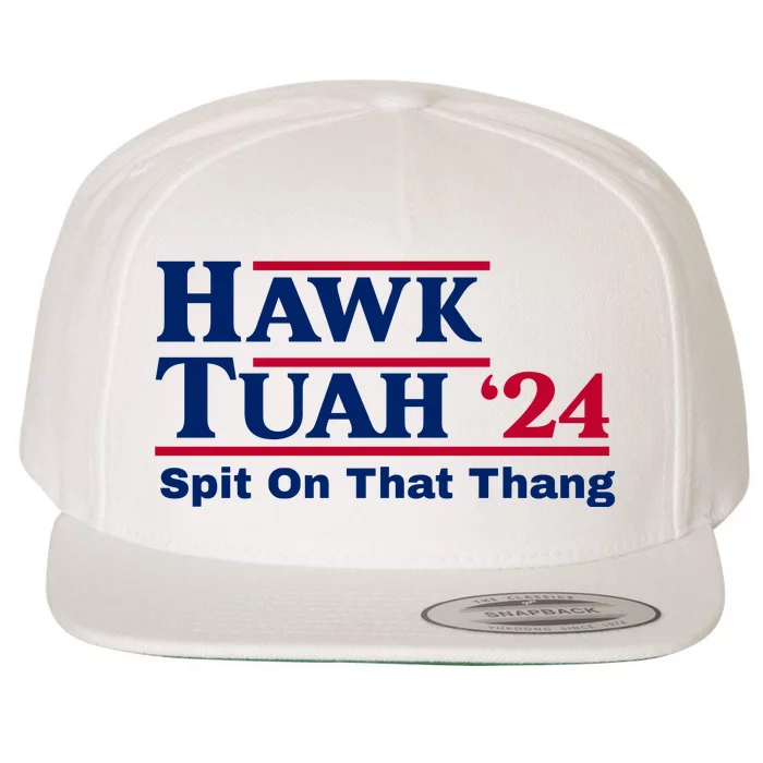 Hawk Tuah 24 Spit On That Thang Funny Quote Wool Snapback Cap