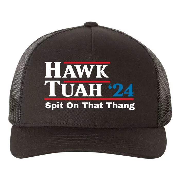 Hawk Tuah 24 Spit On That Thang Funny Quote Yupoong Adult 5-Panel Trucker Hat