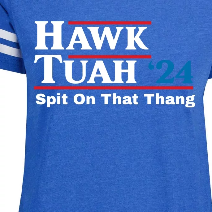 Hawk Tuah 24 Spit On That Thang Funny Quote Enza Ladies Jersey Football T-Shirt