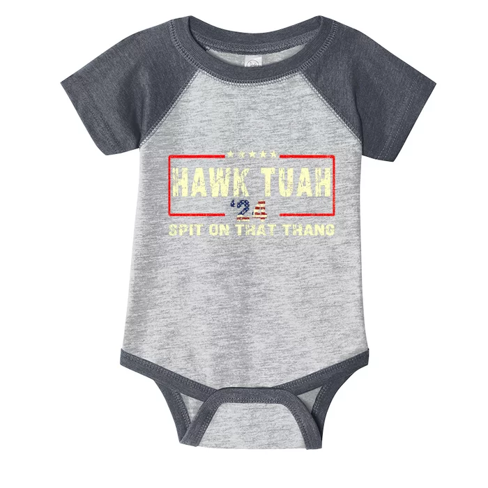 Hawk Tuah 24 Spit On That Thang Funny Quote Infant Baby Jersey Bodysuit