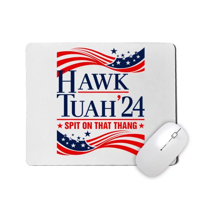 Hawk Tauh 24 Spit On That Thang Usa Flag Meme Quote Mousepad