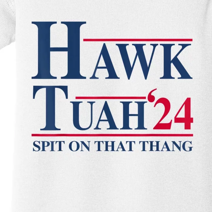 Hawk Tuah 24 Spit On That Thang Baby Bodysuit