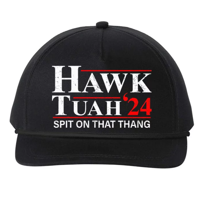 Hawk Tuah 24 Spit On That Thang Funny Presidential Candidate Snapback Five-Panel Rope Hat