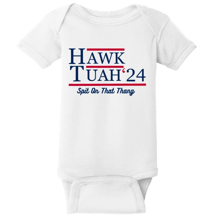 Hawk Tuah 24 Spit On That Thang Baby Bodysuit