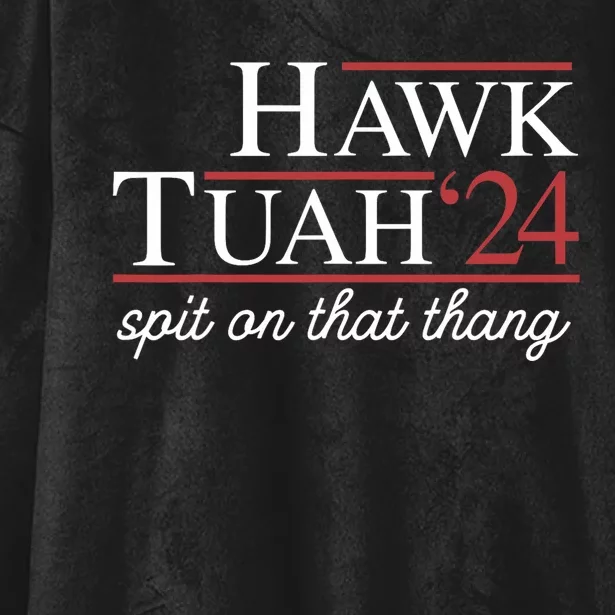 Hawk Tuah 24 Spit On That Thang Hooded Wearable Blanket