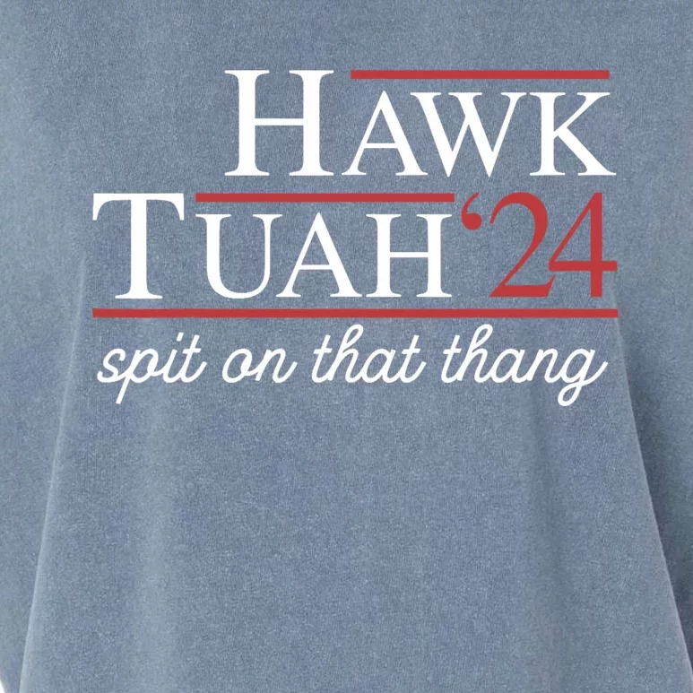 Hawk Tuah 24 Spit On That Thang Garment-Dyed Women's Muscle Tee