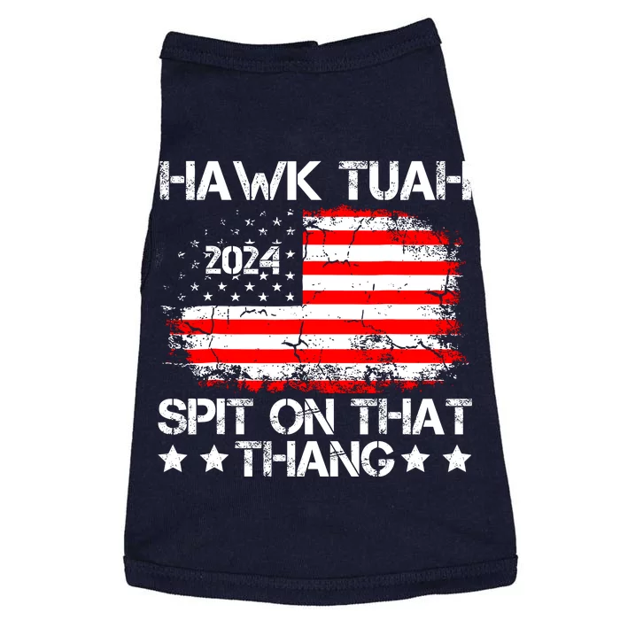 Hawk Tuah 24 Spit On That Thang Funny Quote Doggie Tank