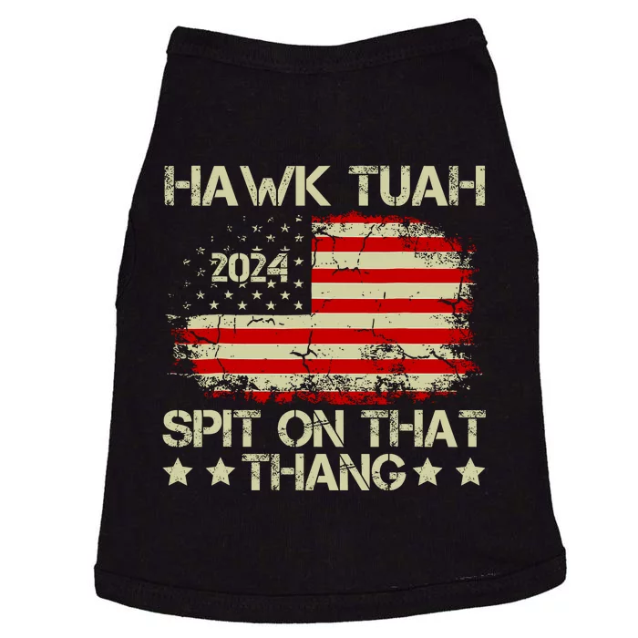 Hawk Tuah 24 Spit On That Thang Funny Quote Doggie Tank