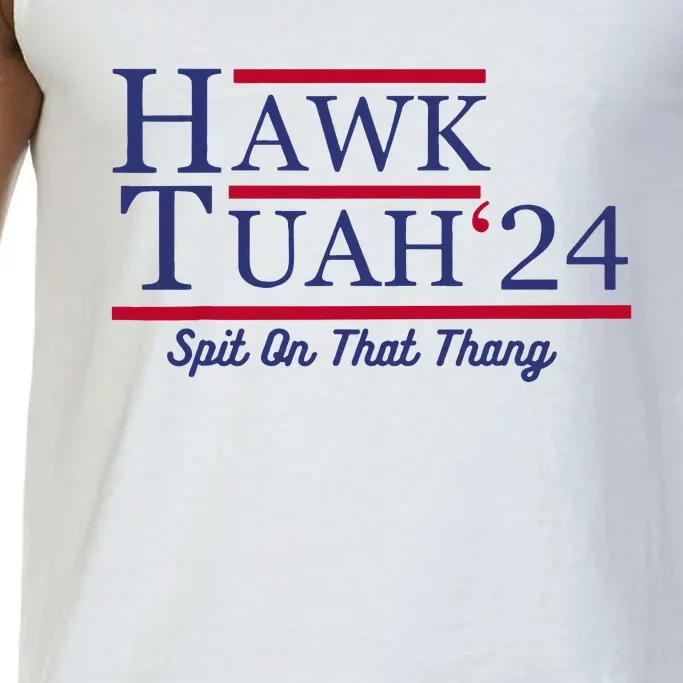 Hawk Tuah 24 Spit On That Thang Comfort Colors® Tank Top