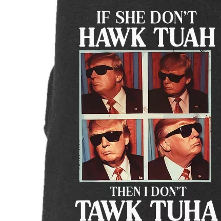 Hawk Tush 2024 Hawk Tuah Trump Embarrassing Airport Doggie 3-End Fleece Hoodie