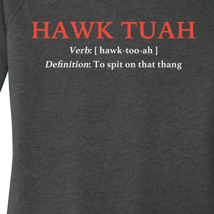 Hawk Tuah 24 Spit On That Thang Women's Perfect Tri Tunic Long Sleeve Shirt