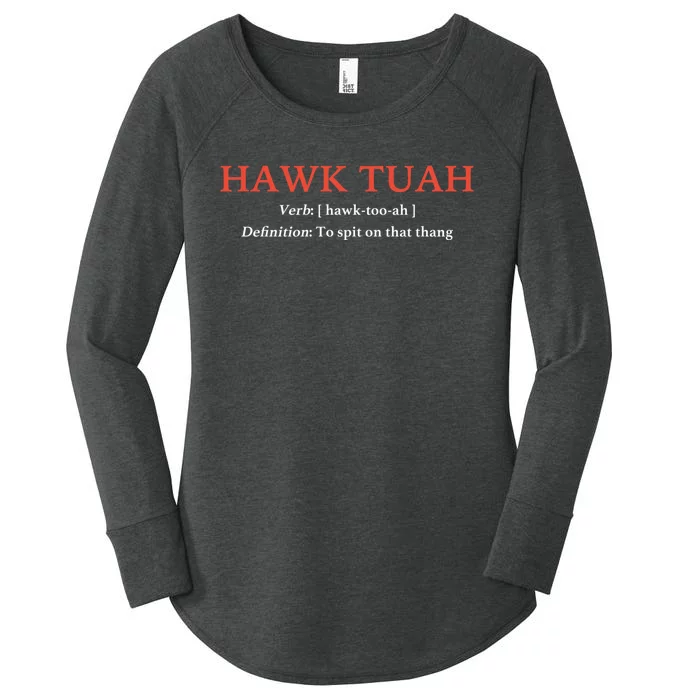 Hawk Tuah 24 Spit On That Thang Women's Perfect Tri Tunic Long Sleeve Shirt