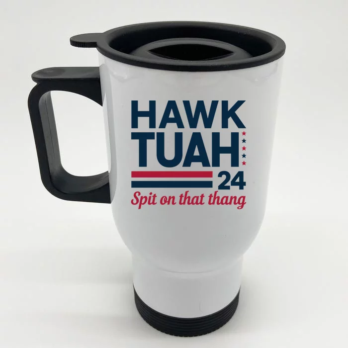 Hawk Tuah 24 Spit On That Thang Front & Back Stainless Steel Travel Mug