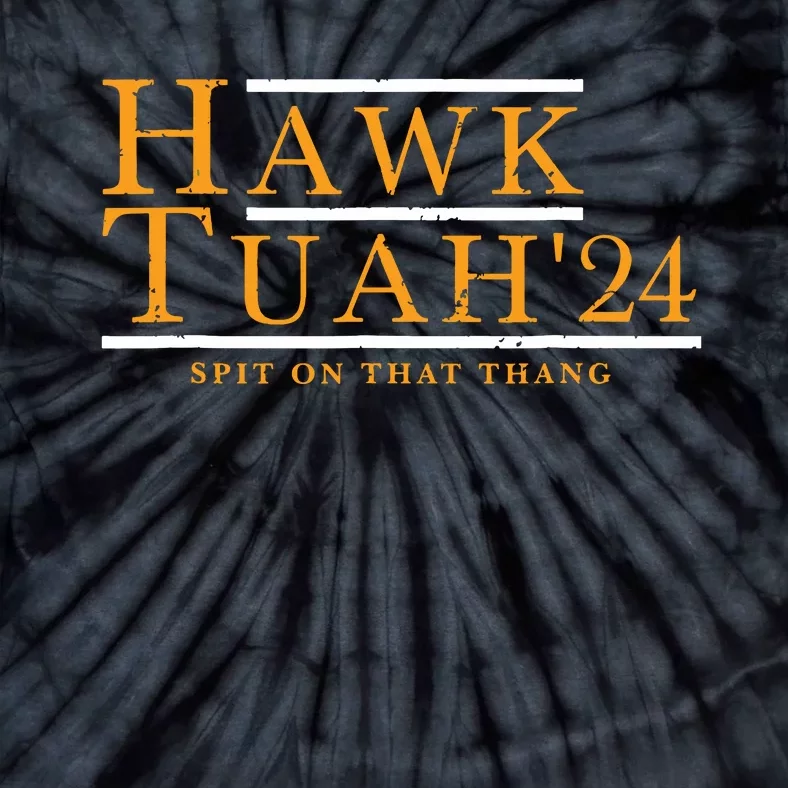 Hawk Tuah 24 Spit On That Thang Tie-Dye T-Shirt