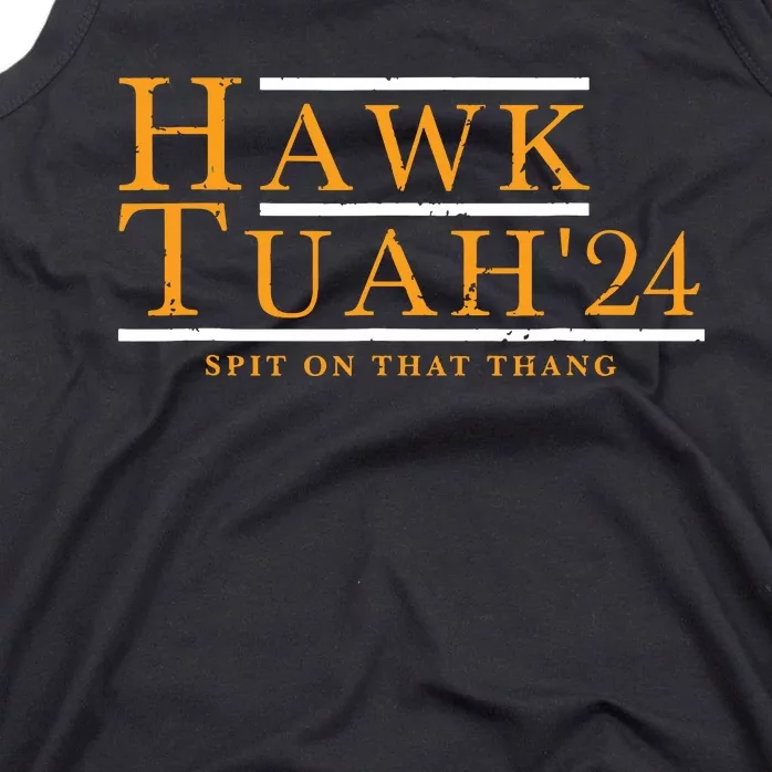 Hawk Tuah 24 Spit On That Thang Tank Top