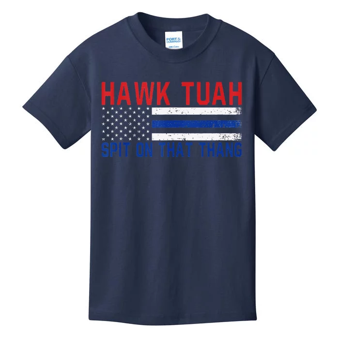 Hawk Tuah 24 Spit On That Thang Kids T-Shirt