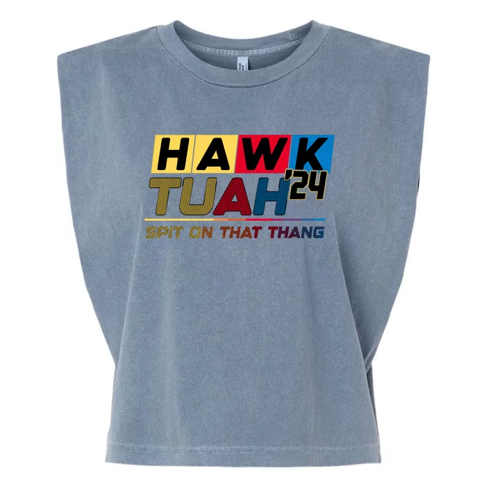 Hawk Tuah 24 Spit On That Thang Funny Saying Garment-Dyed Women's Muscle Tee