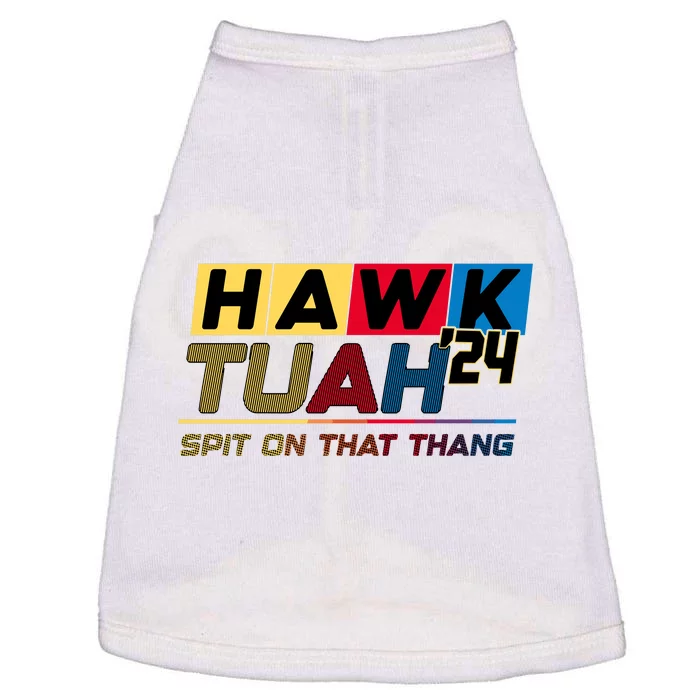 Hawk Tuah 24 Spit On That Thang Funny Saying Doggie Tank