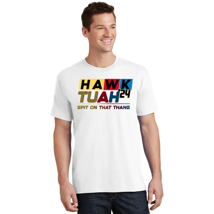 Hawk Tuah 24 Spit On That Thang Funny Saying T-Shirt